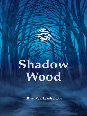 cover image of Shadow Wood